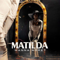 Wanna more_Matilda