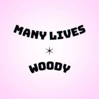 Many Lives_Woody