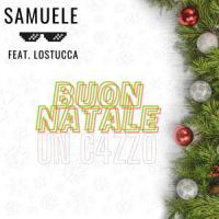 Buon Natale un c4zz0 (feat. LoStucca)_Samuele,LoStucca