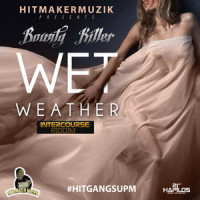 Wet Weather_Bounty Killer
