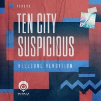 Suspicious (Reelsoul Rendition)_Ten City,Reelsoul