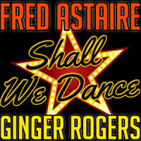 Let's Call the Whole Thing Off_Fred Astaire,Ginger Rogers