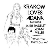 When The Storm Comes (feat. Ruth Radelet & Adam Miller)_Krakow Loves Adana,Ruth Radelet,Adam Miller