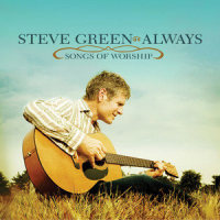 I Will Offer Up My Life_Steve Green