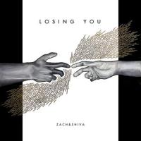 Losing You_Zach,Shiva