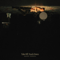Take Off, Touch Down_Bohan Phoenix