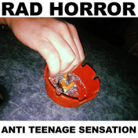 Anti Teenage Sensation_Rad Horror