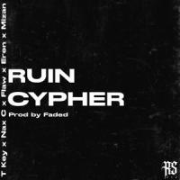 Ruin Cypher(feat. T Key, Flaw, Eren & Mizan)_Nax C,T Key,Flaw,Eren,Mizan