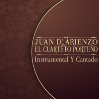 El Choclo_Juan D'Arienzo,El Cuarteto Porteño