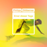 Einer dieser Tage_Philipp Dittberner