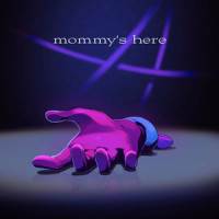 Mommy's Here_CG5