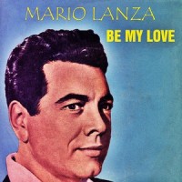 Be My Love_Mario Lanza