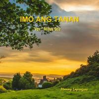 Imo Ang Tanan_Manny Lapingcao