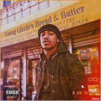 Bread & Butter(feat. Anthrax, HBK & KS)_Young Gizzle,Anthrax,HBK,KS