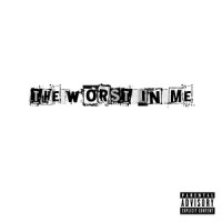 the worst in me_eli.,Eli Lucas