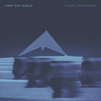 Place Your Debts_Jimmy Eat World