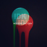 Modern Day Cain_I DONT KNOW HOW BUT THEY FOUND ME