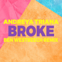 Broke_Andreya Triana,Ben Westbeech,Carl Ryden,Dee Adam