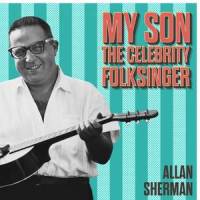 George M Cohan Medley: Barry Is the Baby's Name, Horowitz , Get on the Garden Freeway_Allan Sherman