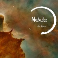 Nebula_Au Revoir