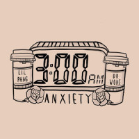 3am anxiety_LIL PHAG,Dr. Woke