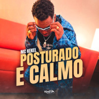 Posturado e Calmo_MC Kekel,Keldson Willian Da Silva