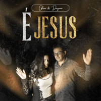 É Jesus_Gilson,Dayana