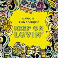 Keep On Lovin_Dario G,Sonique