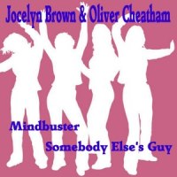Somebody Else's Guy_Jocelyn Brown,Oliver Cheatham