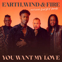 You Want My Love_Earth, Wind & Fire,Lucky Daye