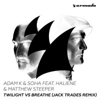 Twilight vs Breathe(feat. HALIENE & Matthew Steeper)_Adam K,Soha,HALIENE,Matthew Steeper