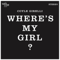 Where's My Girl?_Coyle Girelli