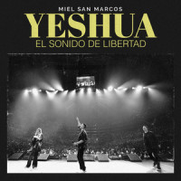 Yeshua el Sonido de Libertad_Miel San Marcos,Redimi2