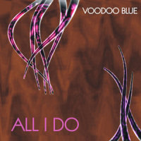 All I Do_Voodoo Blue