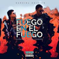 Fuego En el Fuego_Myke Towers,Darkiel
