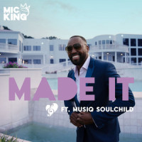 Made It_Mic King,Musiq Soulchild
