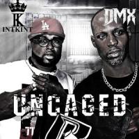 Family Ties(Uncaged)_Intercontinental Kint,DMX