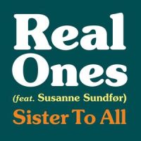 Sister to All(feat. Susanne Sundfør)_Real Ones,Susanne Sundfør