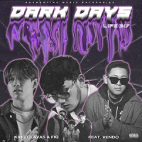 Dark Days_King Clavas,Fiq,Vendo