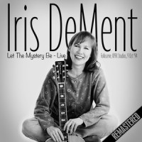 Let The Mystery Be_Iris Dement