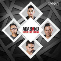 Kucuri Lagi Hatimu_Ada Band