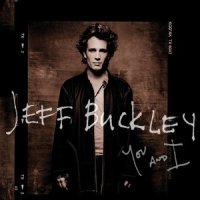 Dream of You and I_Jeff Buckley