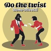 Do the Twist_Bono Olivetti,Waldeck,Lili Castello