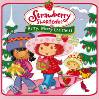 Holidayland(A Place of Joy)_Strawberry Shortcake,Evelyn Heyward,Judith Rothman,Andrew Street