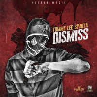 Dismiss_Tommy Lee Sparta