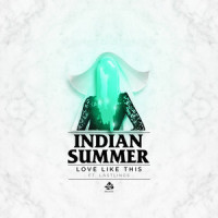 Love Like This_Indian Summer,Lastlings,Gabriel William Gleeson,Chevy Cassar Long,Alexander Burnett,Olivia McCarthy