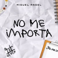 No Me Importa_Miguel Angel,El Biologico,Fundacion Dicta