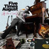 Better With You_Five Times August