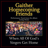 When All of God's Singers Get Home_Bill & Gloria Gaither