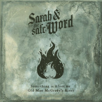 Something is Afoot on Old Man McGrady's River_Sarah and the Safe Word